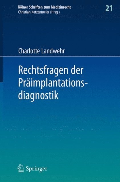 Charlotte Landwehr - Rechtsfragen der Präimplantationsdiagnostik, E-bok