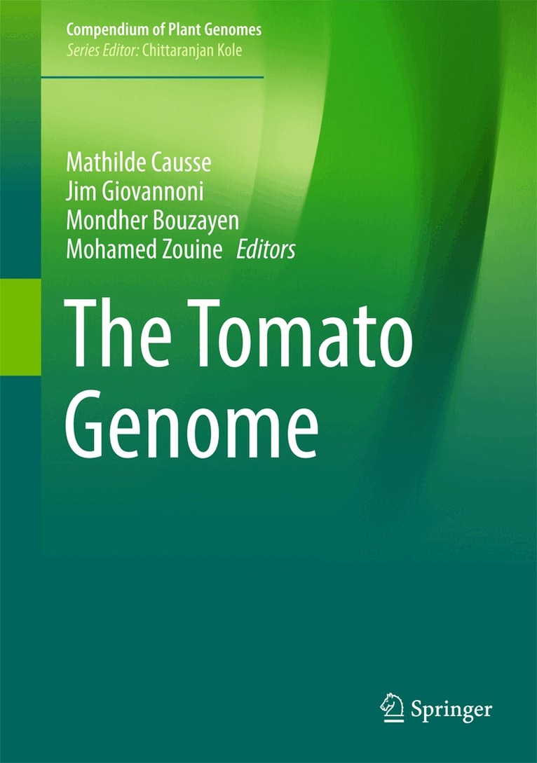 Mathilde Causse, Jim Giovannoni, Mondher Bouzayen, Mohamed Zouine - Tomato Genome, Inbunden