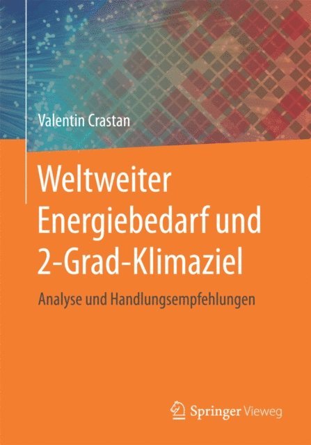 Valentin Crastan - Weltweiter Energiebedarf und 2-Grad-Klimaziel, E-bok