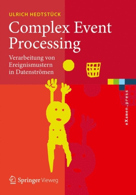Ulrich Hedtstuck - Complex Event Processing, E-bok