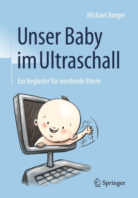 Michael Burger - Unser Baby im Ultraschall, E-bok