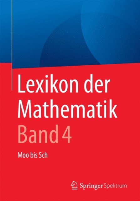 Guido Walz - Lexikon der Mathematik: Band 4, E-bok