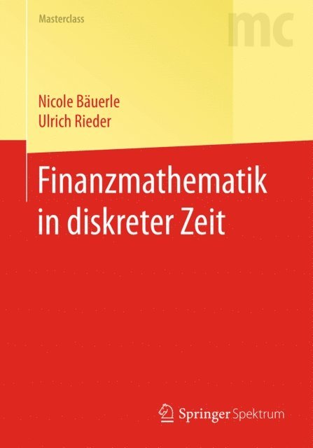 Ulrich Rieder, Nicole Bauerle - Finanzmathematik in diskreter Zeit, E-bok. Tillgänglighet: Lägg i varukorg