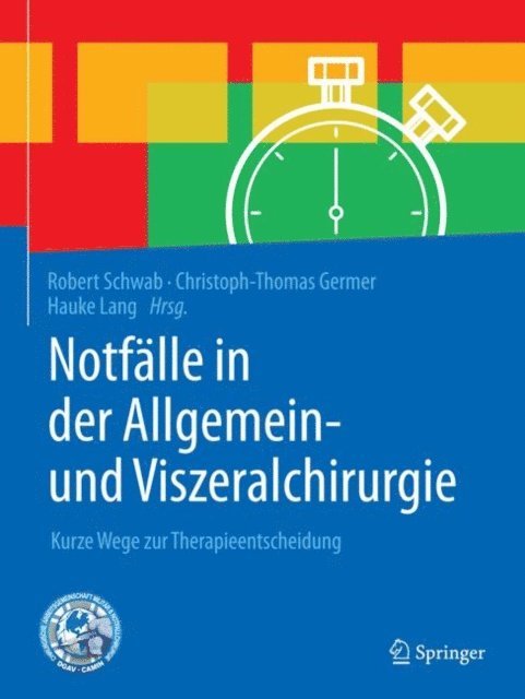 Hauke Lang, Christoph-Thomas Germer, Robert Schwab - Notfälle in der Allgemein- und Viszeralchirurgie, E-bok