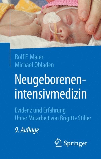 Michael Obladen, Rolf F. Maier - Neugeborenenintensivmedizin, E-bok