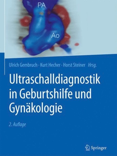 Horst Steiner, Kurt Hecher, Ulrich Gembruch - Ultraschalldiagnostik in Geburtshilfe und Gynäkologie, E-bok
