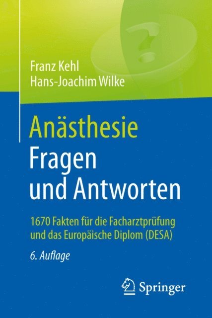 Hans-Joachim Wilke, Franz Kehl - Anästhesie. Fragen und Antworten, E-bok