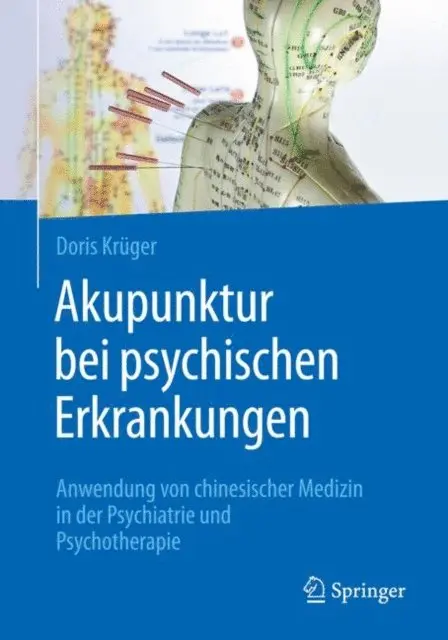 Doris Kruger - Akupunktur bei psychischen Erkrankungen, E-bok. Tillgänglighet: Lägg i varukorg