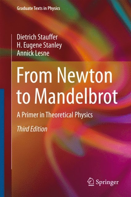 Annick Lesne, H. Eugene Stanley, Dietrich Stauffer - From Newton to Mandelbrot, E-bok