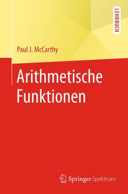 Paul J. McCarthy - Arithmetische Funktionen, E-bok. Tillgänglighet: Lägg i varukorg