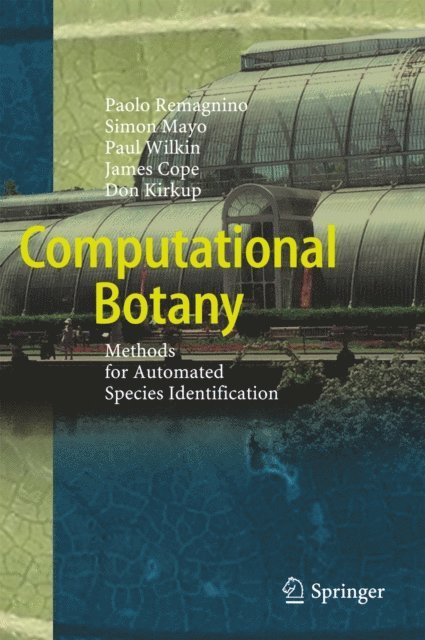Don Kirkup, James Cope, Paul Wilkin, Simon Mayo, Paolo Remagnino - Computational Botany, E-bok
