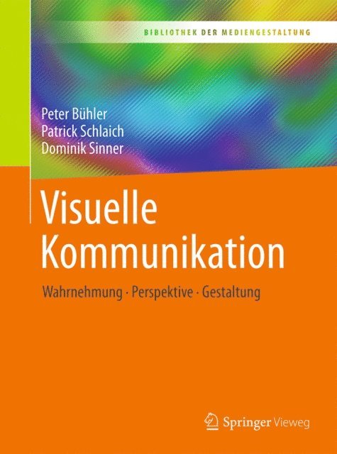 Dominik Sinner, Patrick Schlaich, Peter Buhler - Visuelle Kommunikation, E-bok