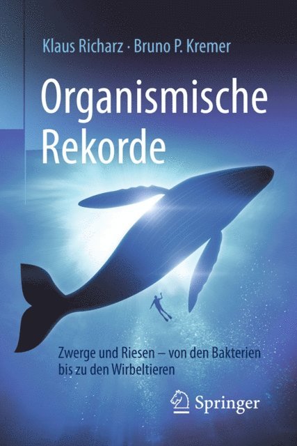 Bruno P. Kremer, Klaus Richarz - Organismische Rekorde, E-bok