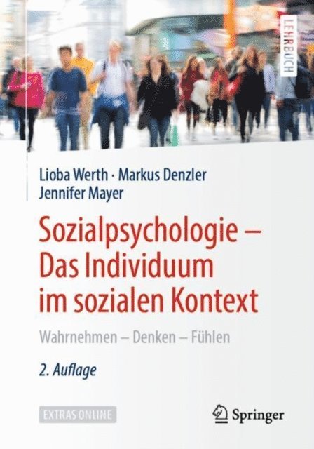 Jennifer Mayer, Markus Denzler, Lioba Werth - Sozialpsychologie – Das Individuum im sozialen Kontext, E-bok