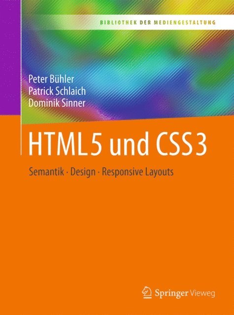 Dominik Sinner, Patrick Schlaich, Peter Buhler - HTML5 und CSS3, E-bok