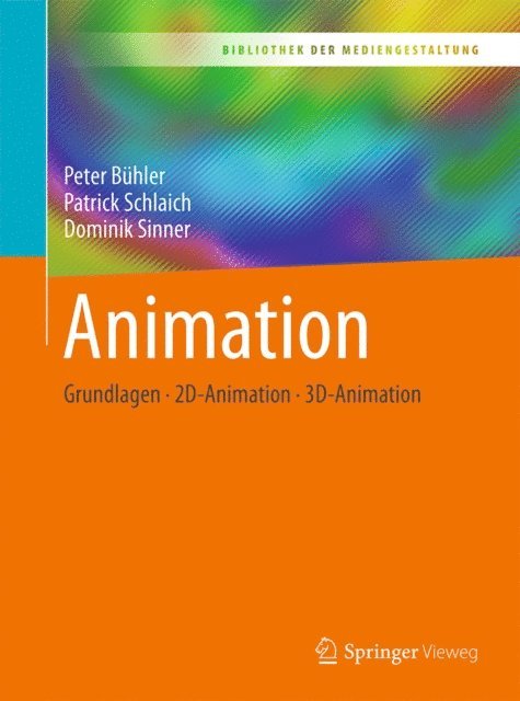 Dominik Sinner, Patrick Schlaich, Peter Buhler - Animation, E-bok