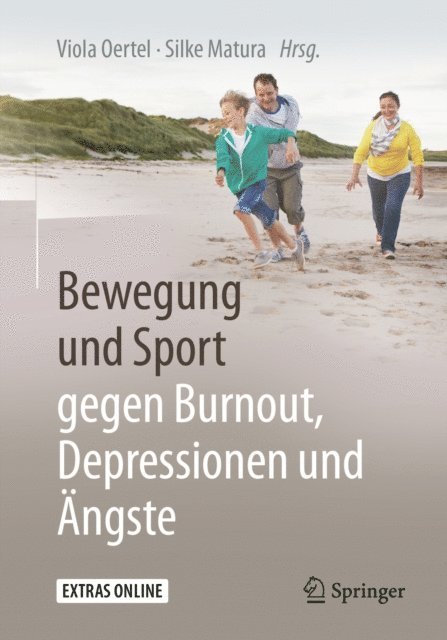 Silke Matura, Viola Oertel - Bewegung und Sport gegen Burnout, Depressionen und Ängste, E-bok