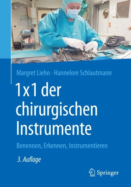 Hannelore Schlautmann, Margret Liehn - 1x1 der chirurgischen Instrumente, E-bok