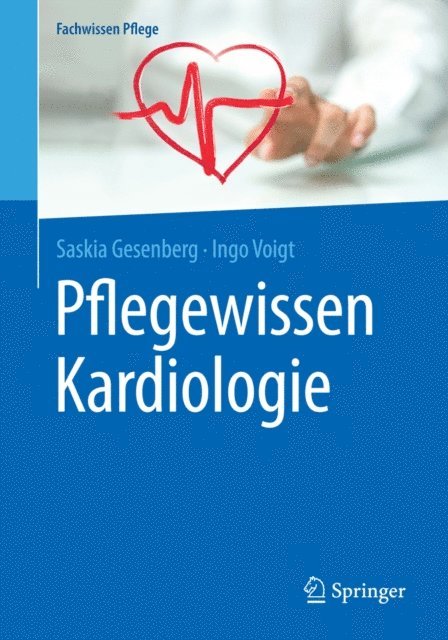 Ingo Voigt, Saskia Gesenberg - Pflegewissen Kardiologie, E-bok