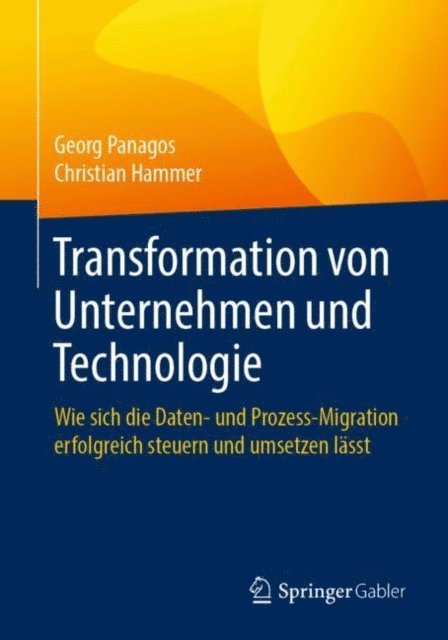 Christian Hammer, Georg Panagos - Transformation von Unternehmen und Technologie, E-bok. Tillgänglighet: Lägg i varukorg