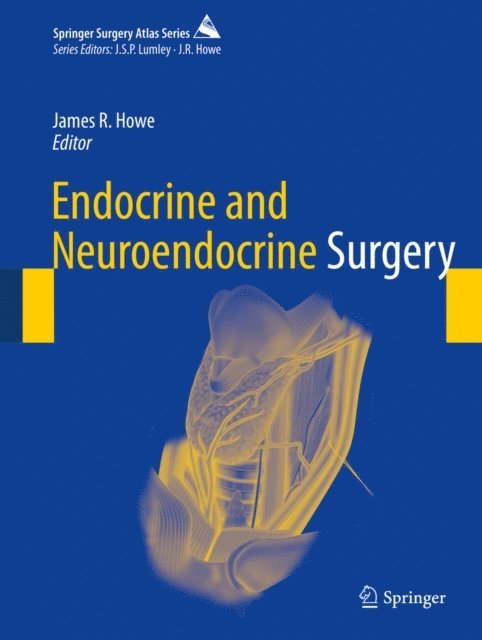 James R. Howe - Endocrine and Neuroendocrine Surgery, E-bok