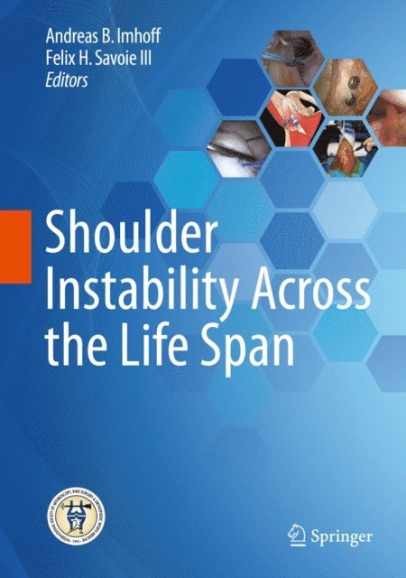 Felix H. Savoie III, Andreas B. Imhoff - Shoulder Instability Across the Life Span, E-bok