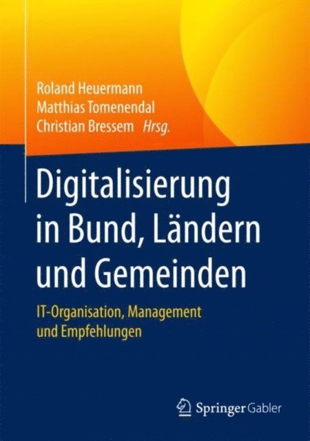 Christian Bressem, Matthias Tomenendal, Roland Heuermann - Digitalisierung in Bund, Ländern und Gemeinden, E-bok