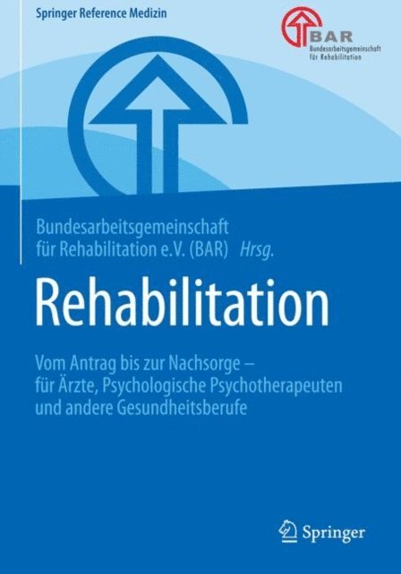 Bundesarbeitsge f. Reha. (BAR) - Rehabilitation, E-bok