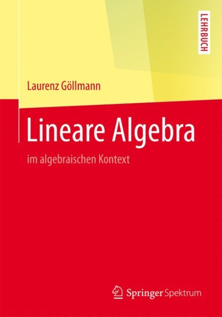 Laurenz Gollmann - Lineare Algebra, E-bok