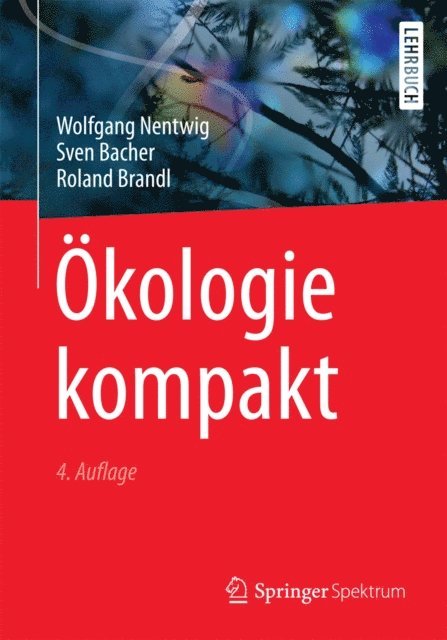 Roland Brandl, Sven Bacher, Wolfgang Nentwig - Ökologie kompakt, E-bok