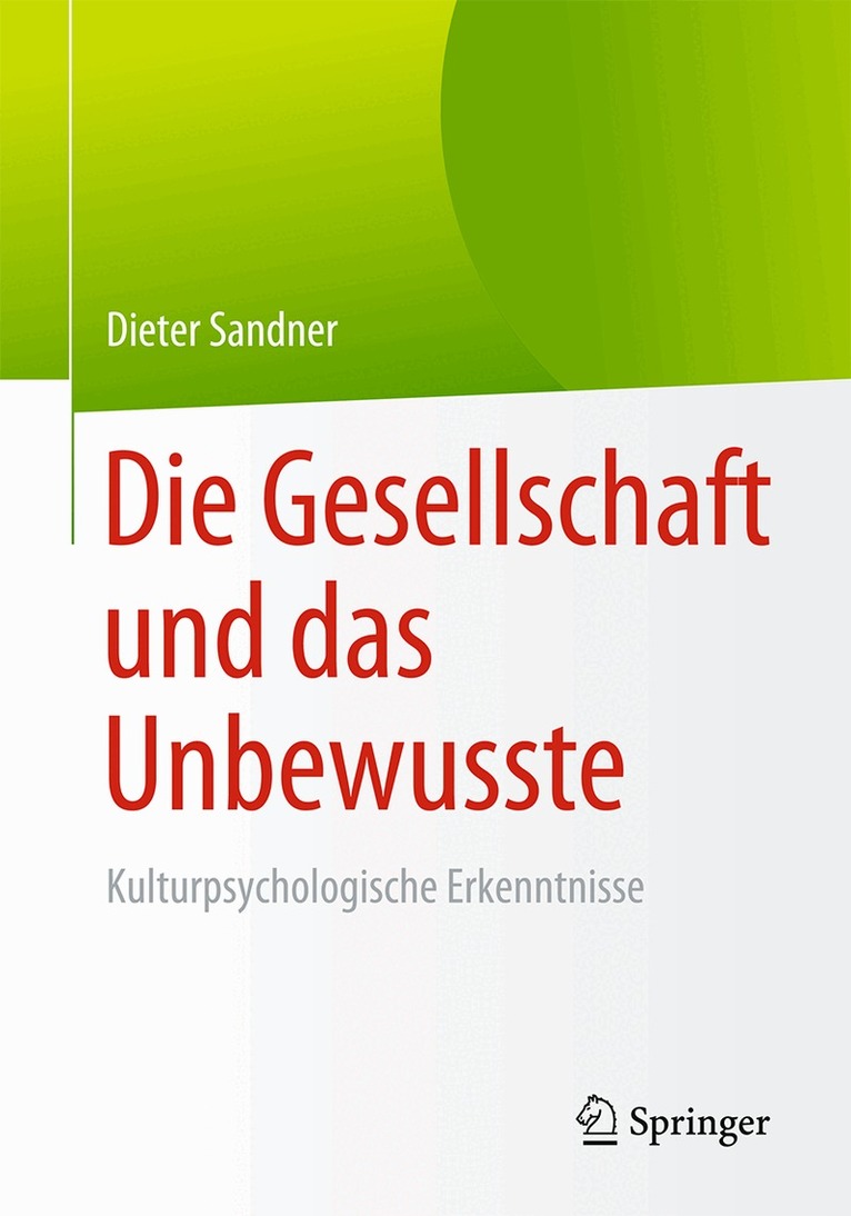 Dieter Sandner - Die Gesellschaft und das Unbewusste, Häftad