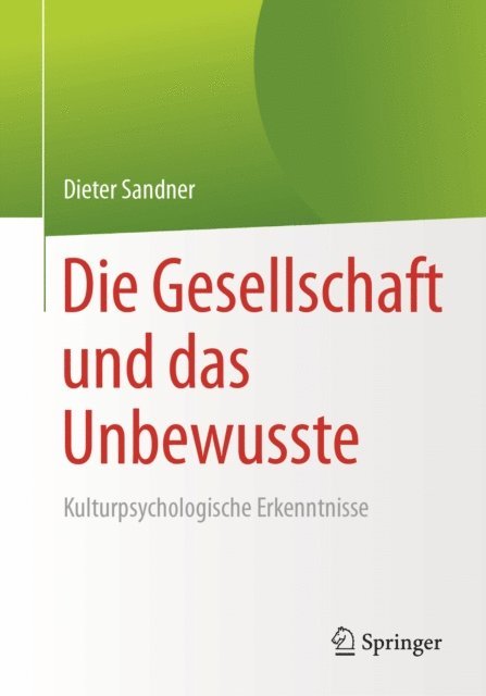 Dieter Sandner - Die Gesellschaft und das Unbewusste, E-bok