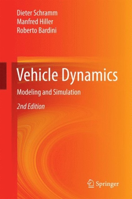 Roberto Bardini, Manfred Hiller, Dieter Schramm - Vehicle Dynamics, E-bok