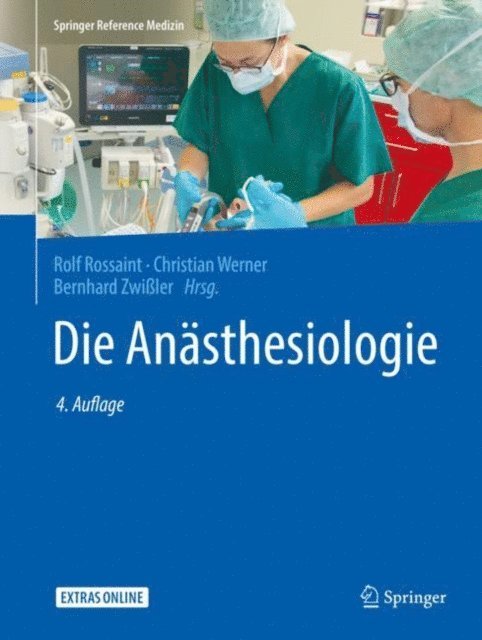 Bernhard Zwiler, Christian Werner, Rolf Rossaint - Die Anästhesiologie, E-bok
