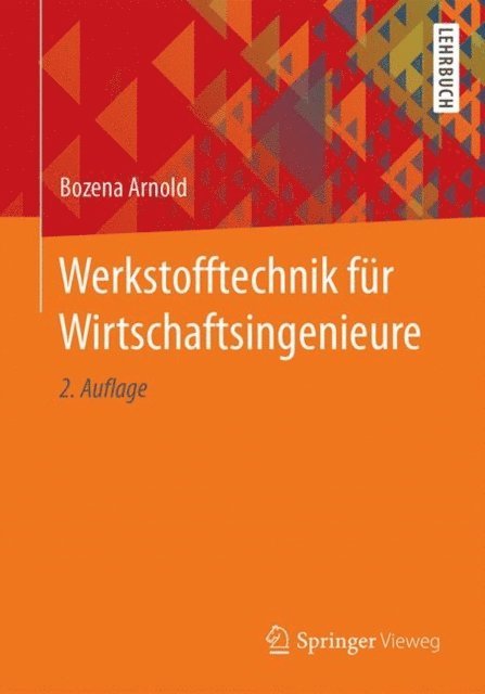 Bozena Arnold - Werkstofftechnik für Wirtschaftsingenieure, E-bok