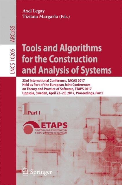 Tiziana Margaria, Axel Legay - Tools and Algorithms for the Construction and Analysis of Systems, E-bok