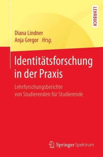 Anja Gregor, Diana Lindner - Identitätsforschung in der Praxis, E-bok
