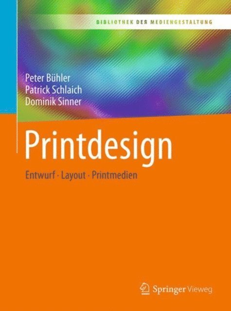 Dominik Sinner, Patrick Schlaich, Peter Buhler - Printdesign, E-bok