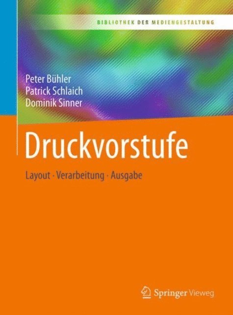 Dominik Sinner, Patrick Schlaich, Peter Buhler - Druckvorstufe, E-bok