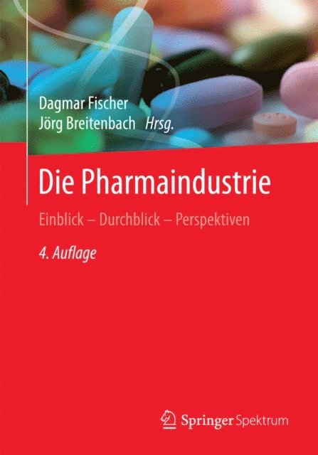 Jorg Breitenbach, Dagmar Fischer - Die Pharmaindustrie, E-bok