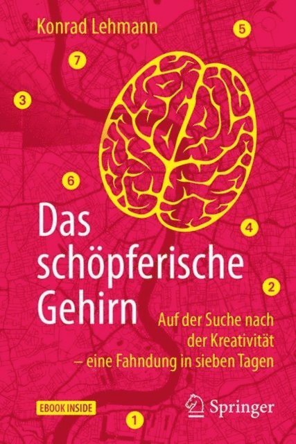 Konrad Lehmann - Das schöpferische Gehirn, E-bok