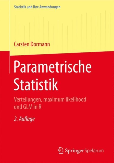 Carsten F. Dormann - Parametrische Statistik, E-bok