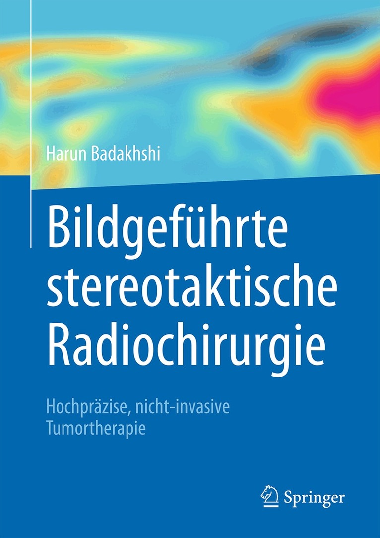 Harun Badakhshi - Bildgeführte stereotaktische Radiochirurgie, Inbunden. Tillgänglighet: Lägg i varukorg