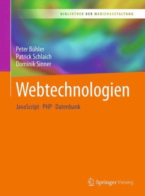 Dominik Sinner, Patrick Schlaich, Peter Buhler - Webtechnologien, E-bok