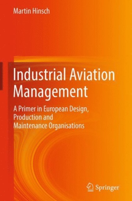 Martin Hinsch - Industrial Aviation Management, E-bok