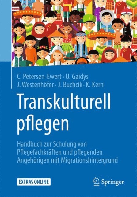 Katrin Kern, Johanna Buchcik, Joachim Westenhofer, Uta Gaidys, Corinna Petersen-Ewert - Transkulturell pflegen, E-bok