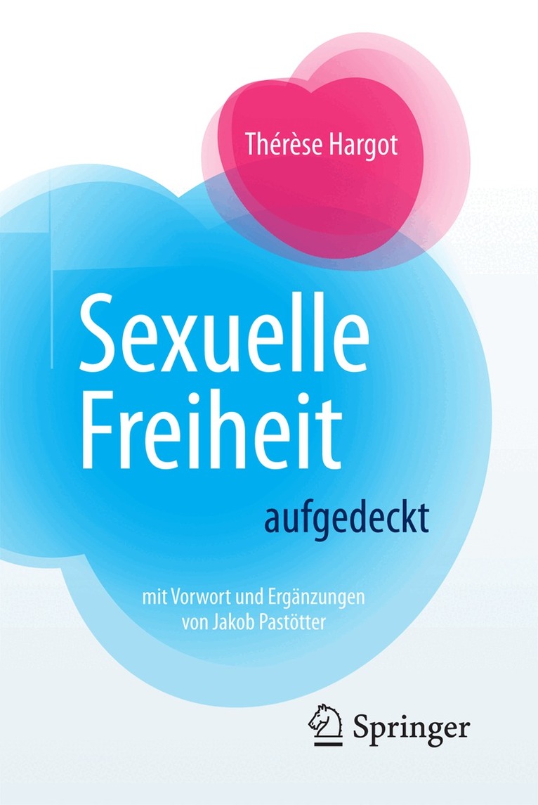 Thérèse Hargot - Sexuelle Freiheit aufgedeckt, Häftad