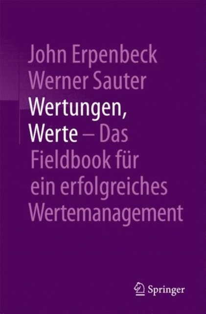 Werner Sauter, John Erpenbeck - Wertungen, Werte – Das Fieldbook für ein erfolgreiches Wertemanagement, E-bok