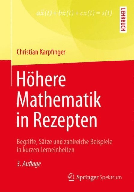 Christian Karpfinger - Höhere Mathematik in Rezepten, E-bok