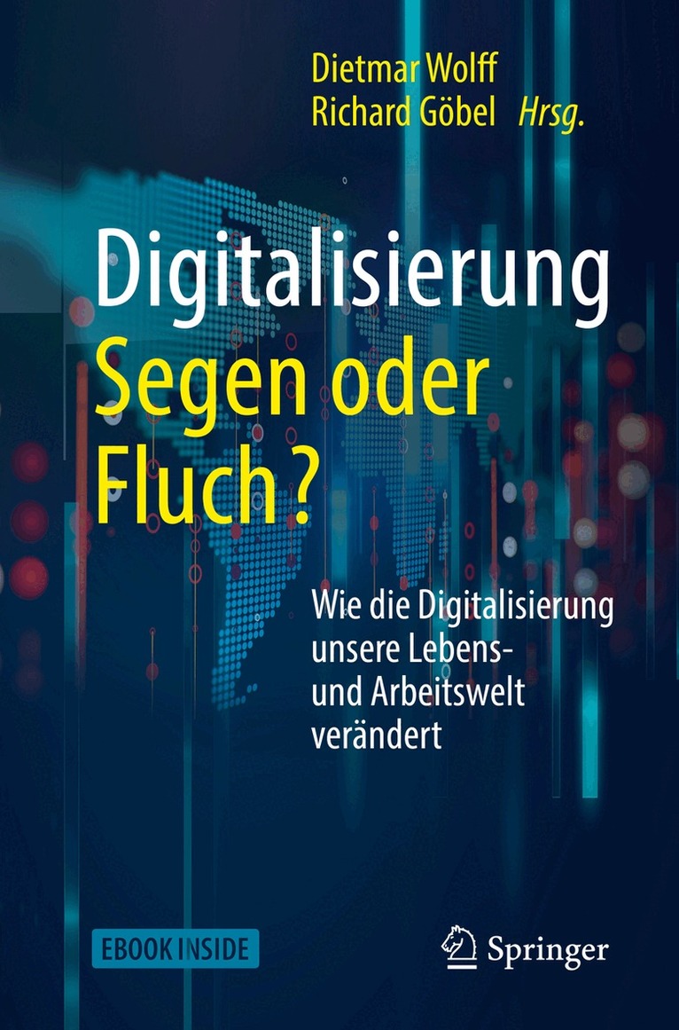 Dietmar Wolff, Richard Göbel - Digitalisierung: Segen oder Fluch, Övrigt